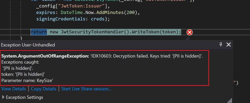 SystemArgumentOutOfRangeException'IDX10603: Decryption failed. Keys tried:'[PII is hidden]'.Exceptions caught:'[PII is hidden]'. token:'[PII is hidden]' Parameter name: KeySize'