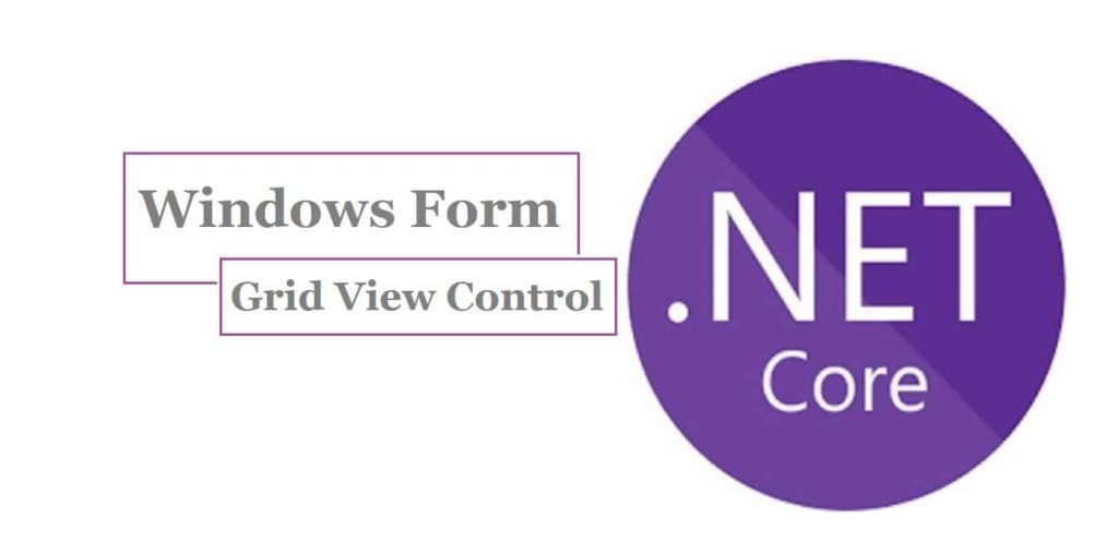 Bind Data to Windows Forms DataGridView Control NET Core