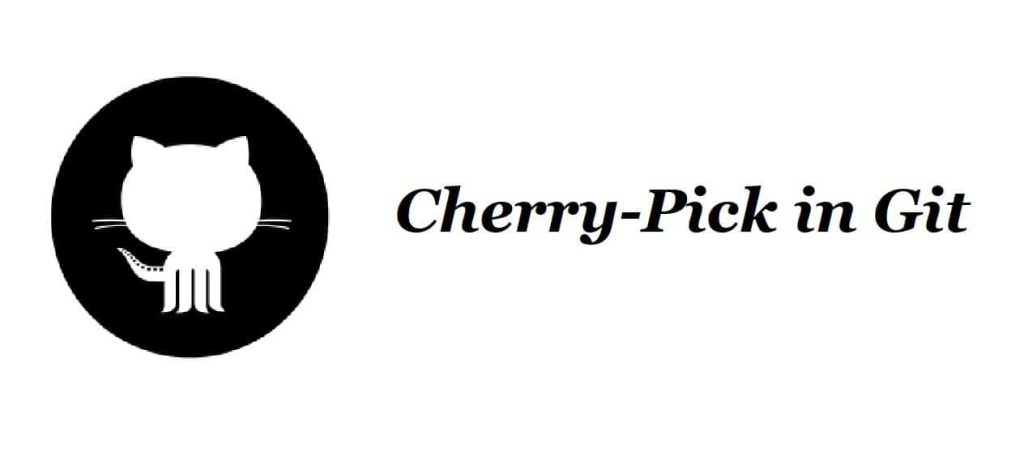 what is cherry picking in git