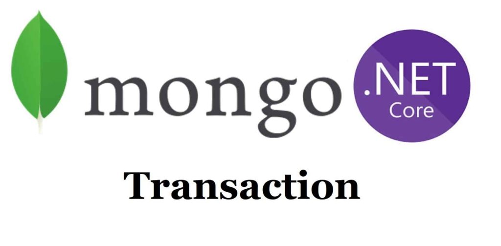 MongoDB Transaction example MongoDB transaction C aspnet core